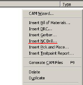 在CAM Outputs for *.cam窗口點(diǎn)擊鼠標(biāo)右鍵，選擇“Insert NC Drill”生成鉆孔文件